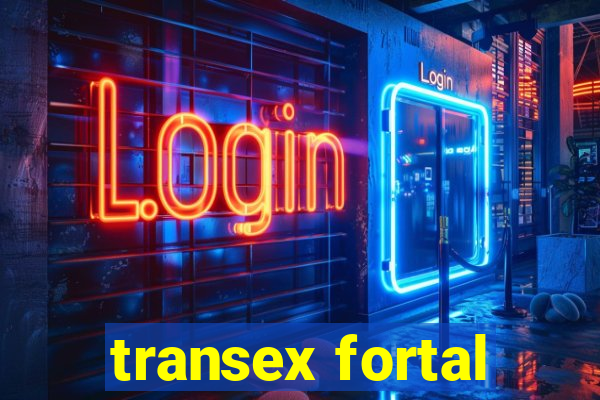 transex fortal